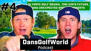 Olympic Golf Drama, Tom Kim&rsquo;s Future, and Unexpected Sports Moments | DansGolfWorld Podcast #4