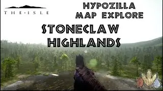 The Isle &ndash; Stoneclaw Highlands Hypozilla Exploration