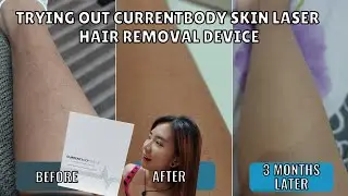 Trying Out CURRENTBODY Skin LASER Hair Removal for the First Time!!