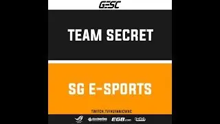 Team Secret vs SG Esports | GESC: Thailand Round Robin