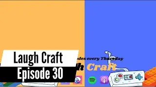 Laugh Craft Episode 30 - Review of Next Gen
