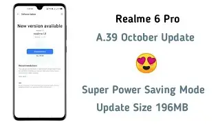 Realme 6 Pro New October Update A.39 | Realme 6 Pro A.39 October Update | Realme 6 Pro A.39 Update