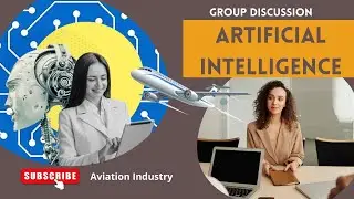 ARTIFICIAL INTELLIGENCE | AI | GROUP DISCUSSION | GD ROUND IN INTERVIEW | AVIATION INDUSTRY | JOB