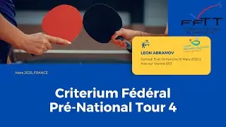 Leon Abramov ASTT &ndash; Match 1 | Criterium F&eacute;d&eacute;ral Pr&eacute;-Nationale Tour 4 &ndash; March 2025 | Aixe-sur-Vienne