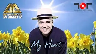 Dj Jazzy D (The GrooveMaster) - My Heart (Remix) Releases world wide 25th August on all platforms