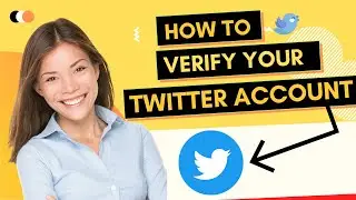How to Verify Twitter Account / New Method 2022
