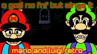O god no fnf pero Mario y luigi retro lo cantan doblaje en español 