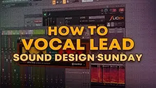 Sound Design Sunday: Vocal Lead | FLP FAMILY