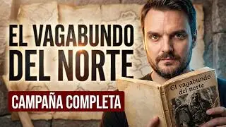 02 🧭 El VAGABUNDO DEL NORTE CAMPA&Ntilde;A🌲 Nos vienen a buscar y la cosa acaba mal