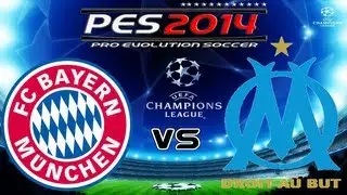 PES 2014 UEFA Champions League FC Bayern München vs Olympique de Marseille Full HD