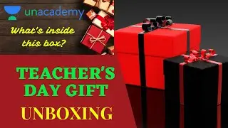 UNBOXING UNACADEMY TEACHER'S DAY GIFT !!!! A BOX FULL OF SURPRISES!!!!