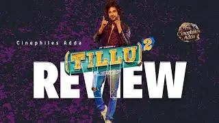 Tillu Square Movie Review | Siddhu Jonnalagadda, Anupama Parameswaran