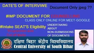 Central University of South Bihar /INTERVIWE #IMP DOCUMENT FOR COUNSELLING/Intake SEAT'S Eligibility