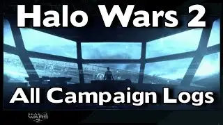 Halo Wars 2 - All Campaign Logs - The Full Story - Achievement Guide