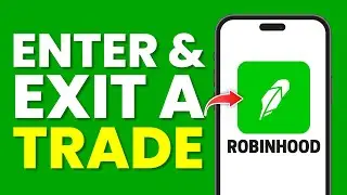 How To Enter And Exit A Trade On Robinhood - Step by Step