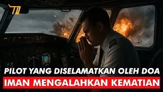 Tragedi Penerbangan yang Tak Masuk Akal — Iman Mengalahkan Kematian