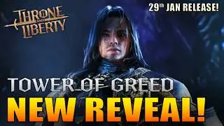 Throne & Liberty - NEW Tower of Greed Reveal! - 50 Random Floors with New Adventure!
