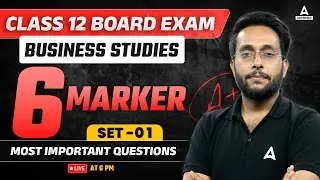 Class 12 Business Studies |6 Marker Series | Business Studies All Important Questions | Harsh Sir #1
