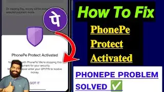 Phonepe Protect Activated Problem Permanent Problem | we're stopping this payment for your security