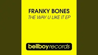 The Way U Like It (Original Mix)