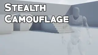 UE4 Tutorial: Stealth Camouflage