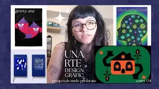 proiectele mele preferate din facultate de până acum ★ unarte design grafic