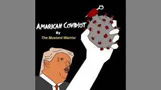 American Covidiot Song