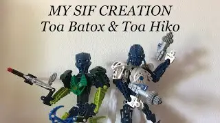 My Sif Creation - Toa Batox & Toa Hiko