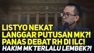 LISTYO NEKAT LANGGAR PUTUSAN MK?! PANAS DEBAT RH DI ILC! HAKIM MK TERLALU LEMBEK?!