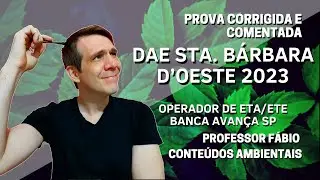 DAE STA BÁRBARA D'OESTE - OPERADOR DE ETA/ETE - PROVA CORRIGIDA E COMENTADA - BANCA AVANÇA SP