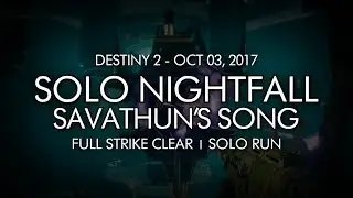 Destiny 2 - Solo Nightfall: Savathun's Song Completion (Week Five)