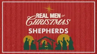 Bumper Video   Real Men   Shepherds