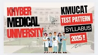 KMUCAT test Pattern & Syllabus 2025 || Khyber Medical University Centralized admission test