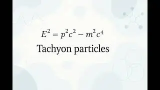 Tachyon Particles - Scientific Definition