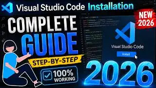 How to Install Visual Studio Code on Windows 10 & 11 (2026) | Complete Beginner's Guide