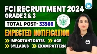 FCI Recruitment 2024 | FCI AG 2 & 3 Notification 2024, Important Dates, Syllabus | Full Details