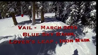 Vail March 2015 , Blue Sky Basin - Lover's Leap and  Iron Mask,