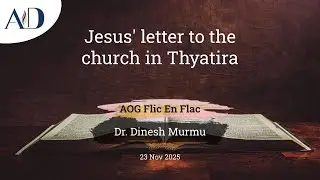 Jesus' letter to the church in Thyatira - Dr. Dinesh Murmu - 23.11.2025