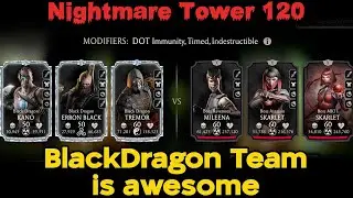 Blackdragon Team in Nightmare Fatal Tower 120 | MK Mobile