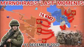 Ukrainian Last Defenses in Myrnohrad Collapse | Alarming Deterioration in Siversk [11 December 2025]