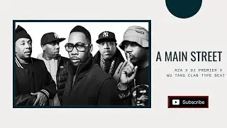 (FREE) Dj Premier type beat x RZA type beat x Wu Tang type beat x Sample type beat - A Main Street