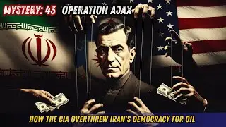 Operation Ajax How the CIA Overthrew Iran's Democracy for Oil  Declassified 2013