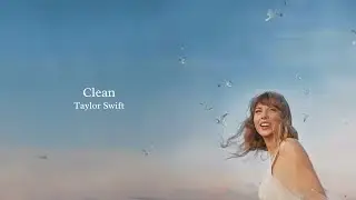 Taylor Swift - Clean (Taylor's Version) (1 Hour Loop)