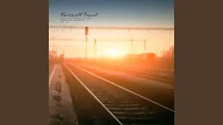Farewell Trip