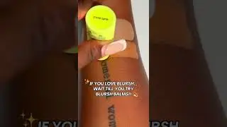 Blursh balm: must-have trend #blursh