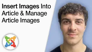 How to Insert Images Into an Article & Manage Article Images in Joomla [2025 Full Guide]