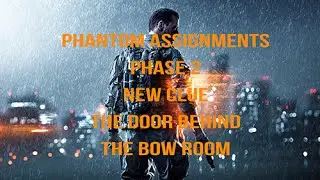 Battlefield 4 New clue about Phantom Assignments Phase 2