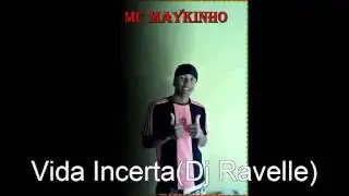 Mc Maykinho RC - Vida Incerta