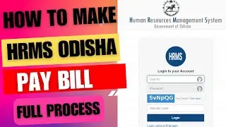 PAY BILL FULL PROCESS IN HRMS ODISHA