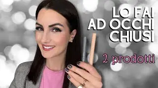 LO FAI AD OCCHI CHIUSI | SMART MAKE-UP CON 2 PRODOTTI